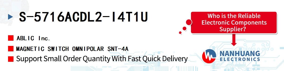 S-5716ACDL2-I4T1U ABLIC MAGNETIC SWITCH OMNIPOLAR SNT-4A